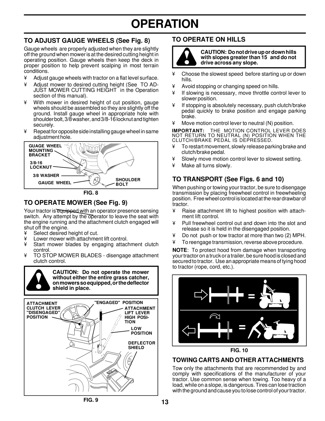 Weed Eater SGT18H46B To Adjust Gauge Wheels See Fig, To Operate Mower See Fig, To Operate on Hills, To Transport See Figs 