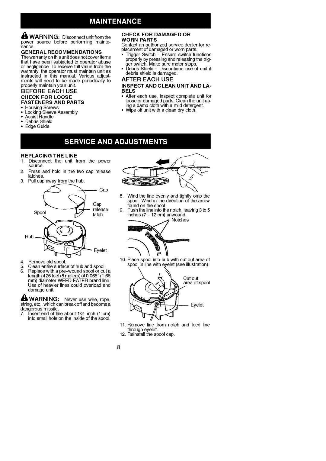 Weed Eater 115254026, WE EL-13TNE, 966047901 Maintenance, Service and Adjustments, Before Each USE, After Each USE 