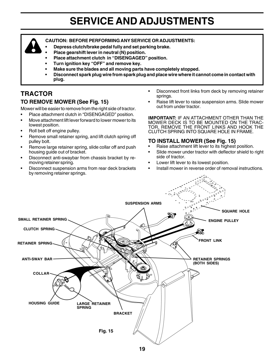 Weed Eater WE12538H owner manual Service and Adjustments, To Remove Mower See Fig, To Install Mower See Fig 