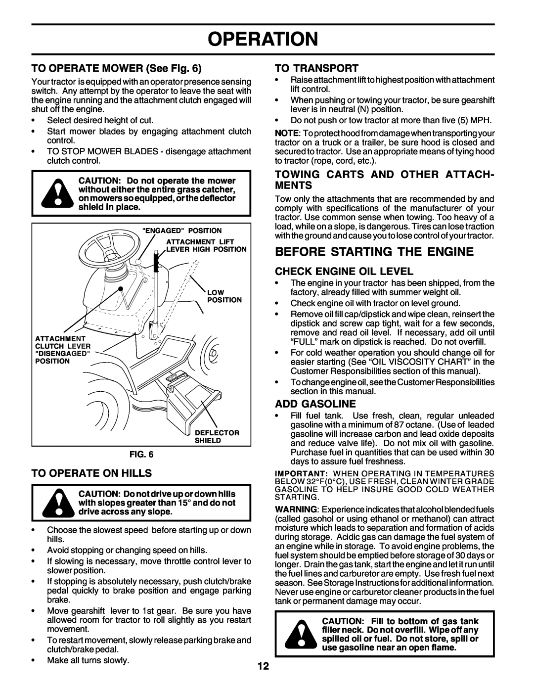 Weed Eater WE12538J Before Starting The Engine, Operation, TO OPERATE MOWER See Fig, To Operate On Hills, To Transport 