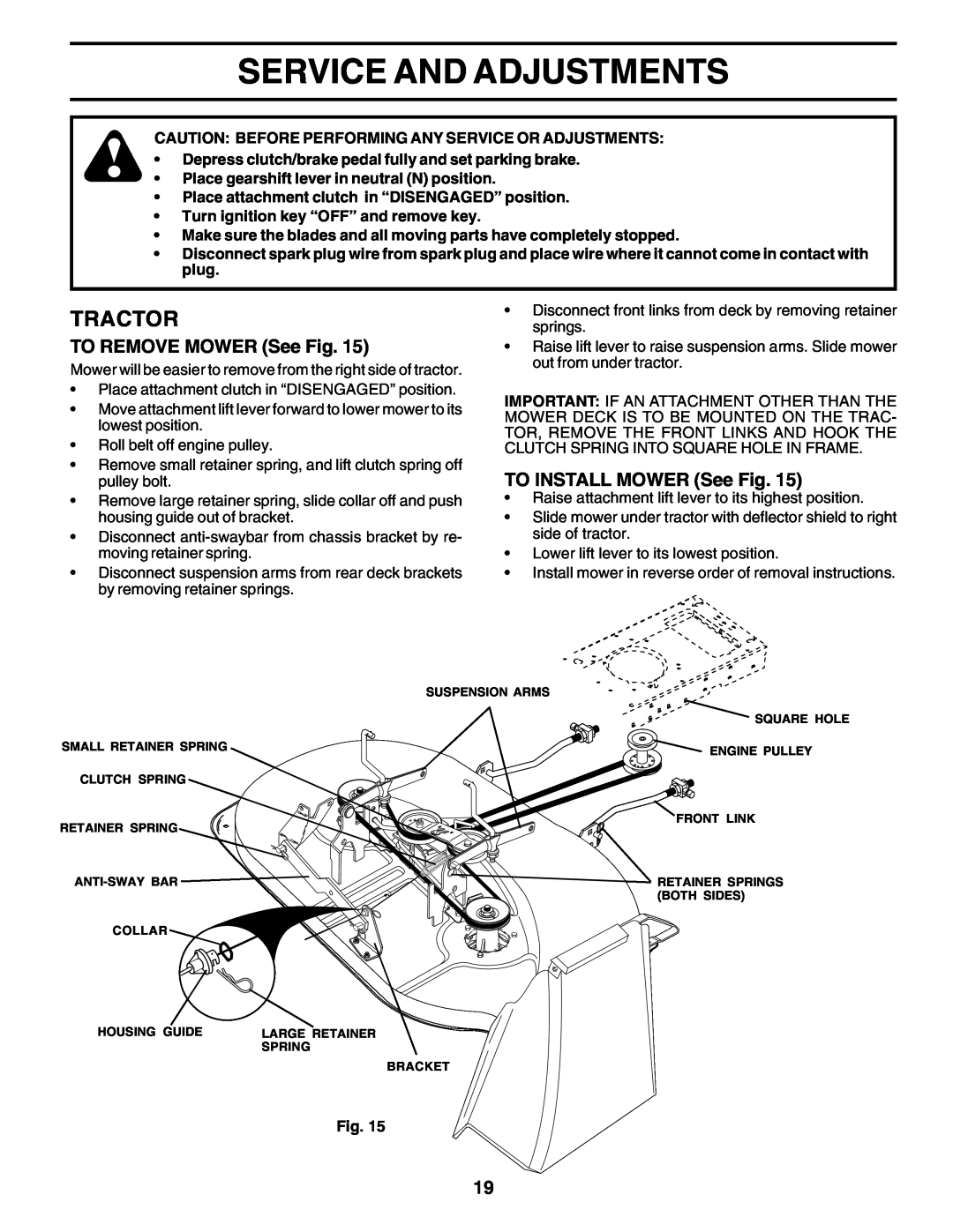 Weed Eater WE12538J manual Service And Adjustments, Tractor, TO REMOVE MOWER See Fig, TO INSTALL MOWER See Fig 