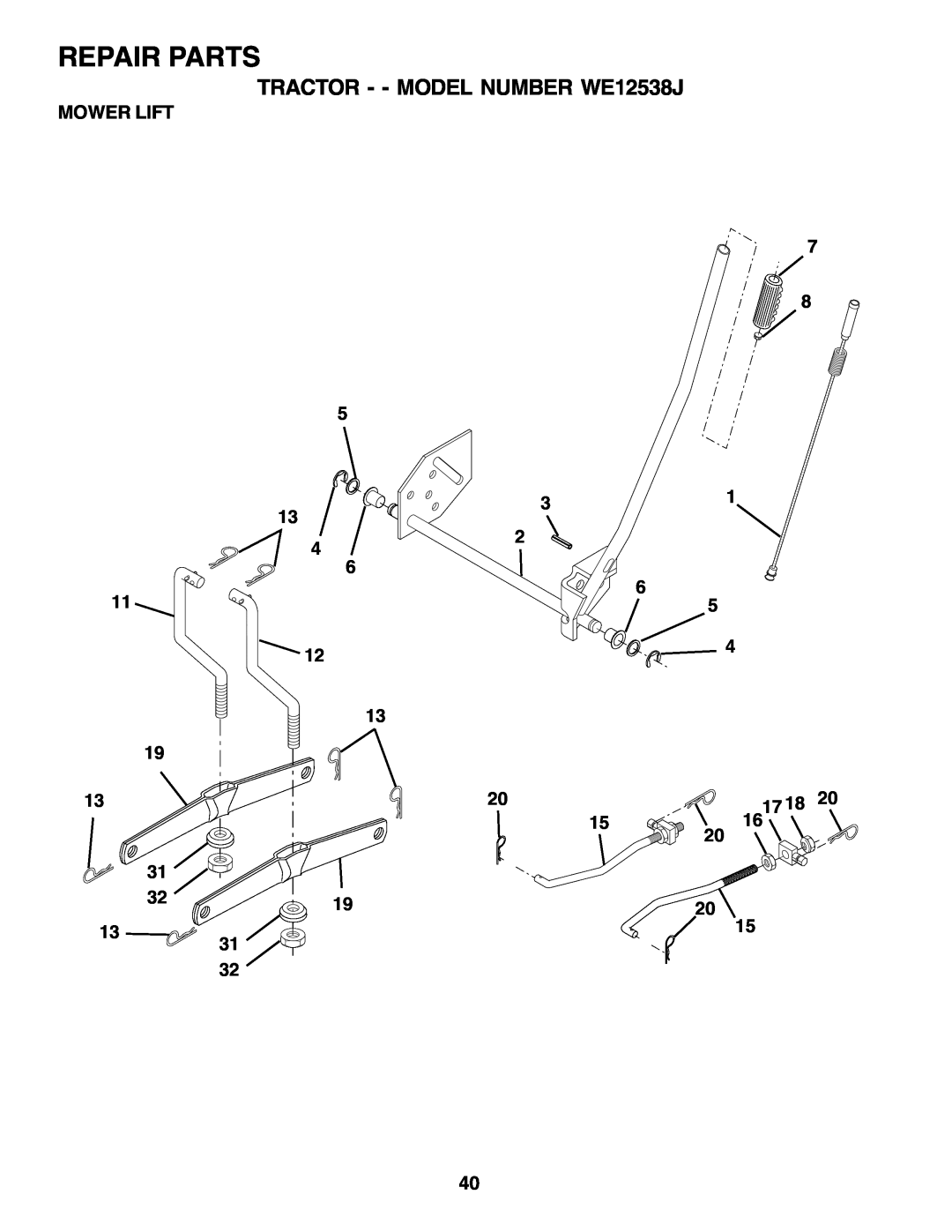 Weed Eater manual Repair Parts, TRACTOR - - MODEL NUMBER WE12538J, MOWER LIFT 11 19 13 31 32 13 