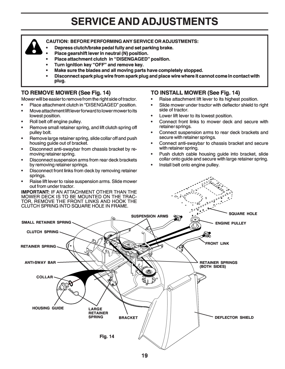 Weed Eater WE12538K manual Service And Adjustments, TO REMOVE MOWER See Fig, TO INSTALL MOWER See Fig 