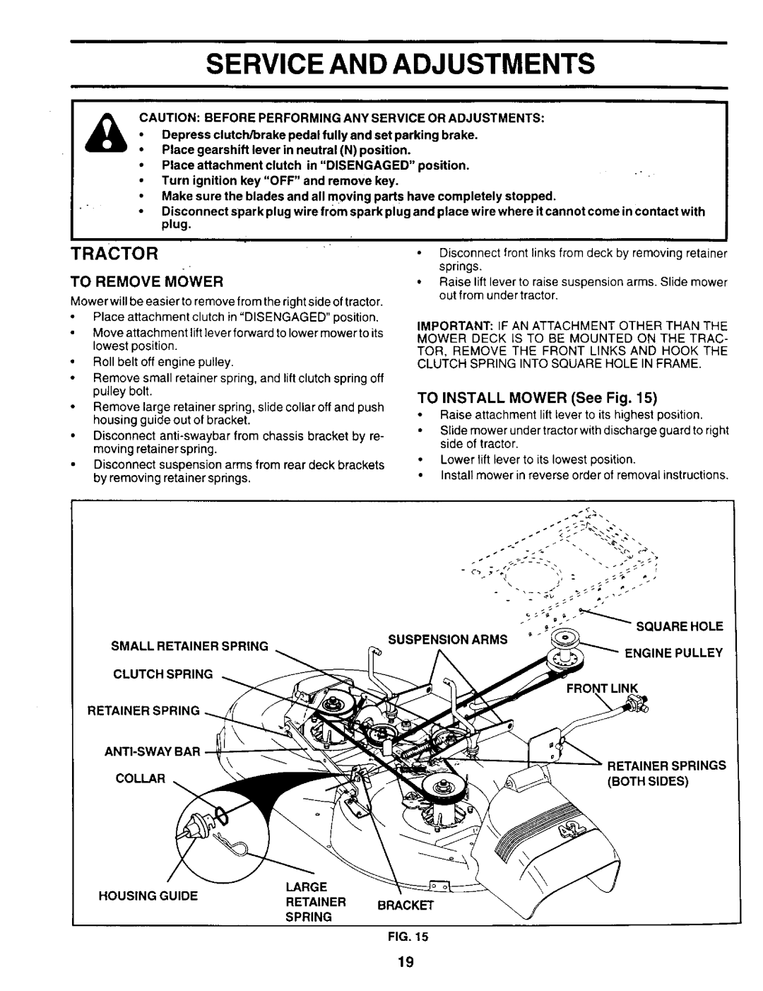 Weed Eater WE14542K owner manual Service and Adjustments, To Remove Mower, To Install Mower See Fig 