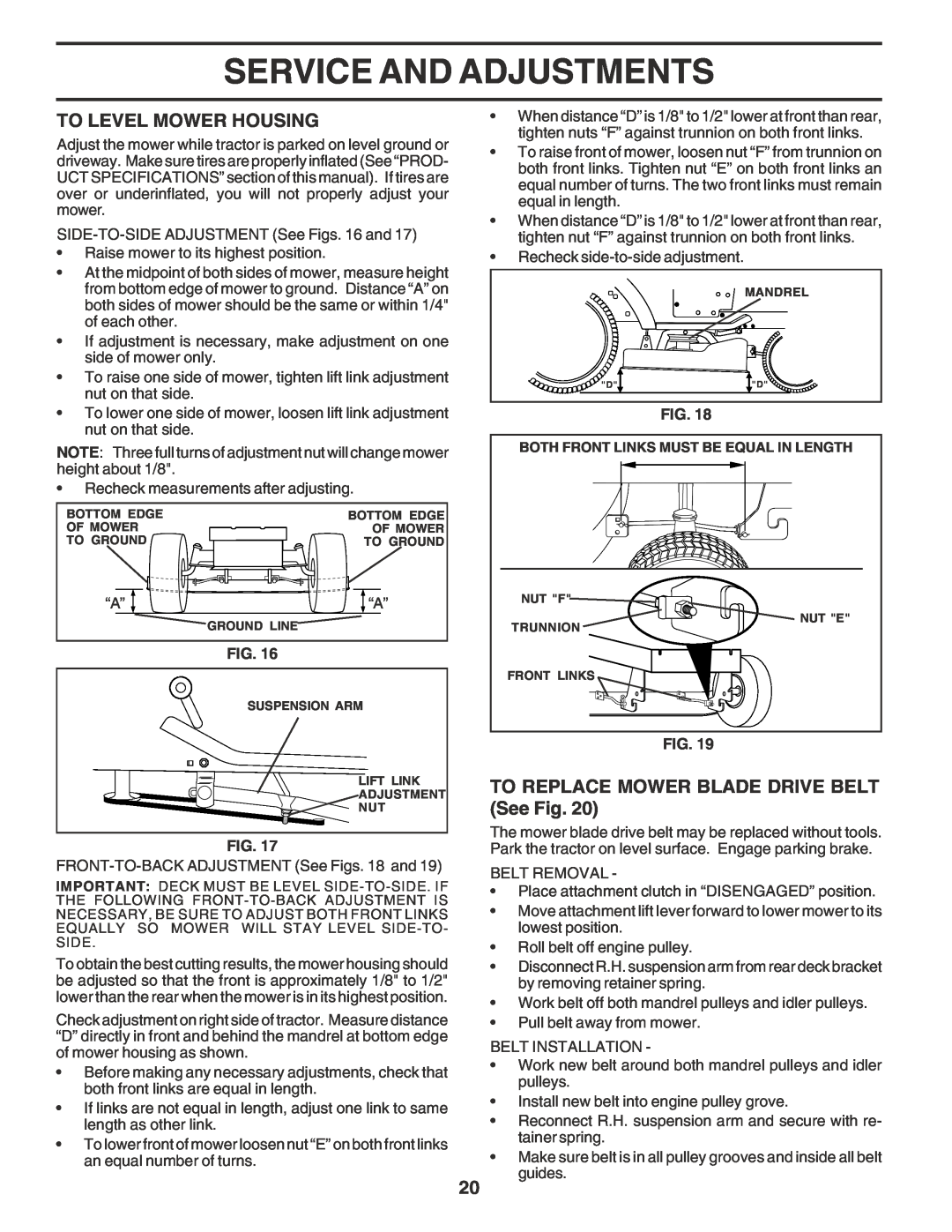 Weed Eater WE1538B manual To Level Mower Housing, TO REPLACE MOWER BLADE DRIVE BELT See Fig, Service And Adjustments 