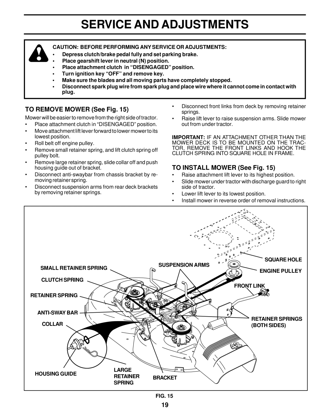 Weed Eater WE16542D owner manual Service and Adjustments, To Remove Mower See Fig, To Install Mower See Fig 