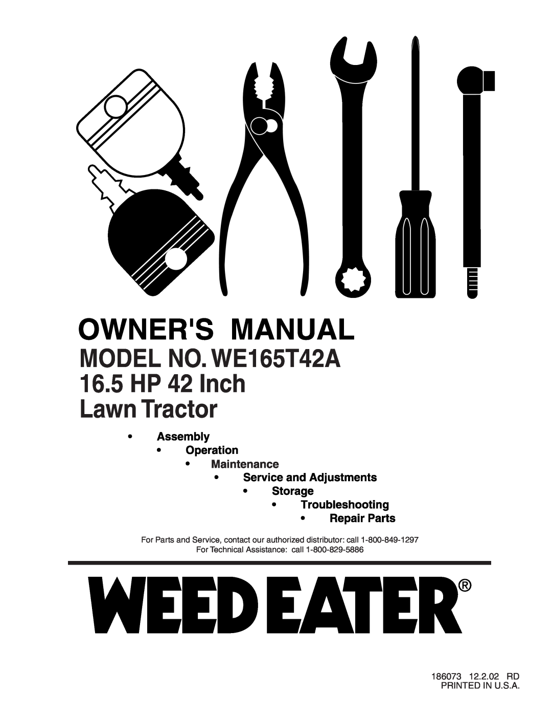 Weed Eater manual MODEL NO. WE165T42A 16.5 HP 42 Inch Lawn Tractor, 186073 12.2.02 RD PRINTED IN U.S.A 