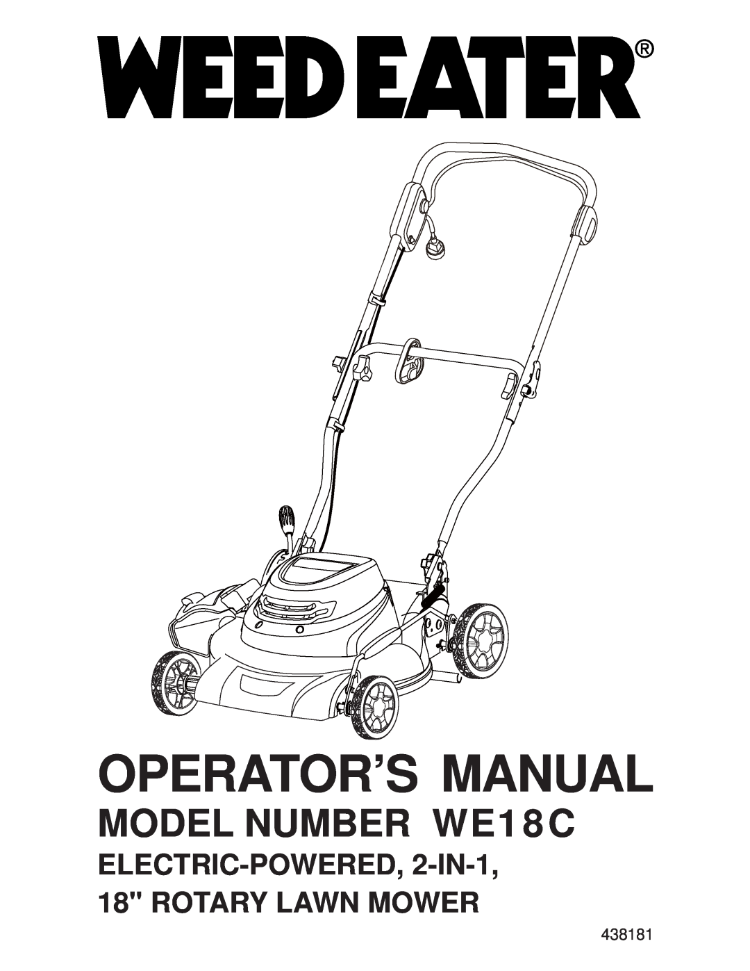 Weed Eater 438181, 96112010100 manual Operator’S Manual, MODEL NUMBER WE18C, ELECTRIC-POWERED, 2-IN-1 18 ROTARY LAWN MOWER 