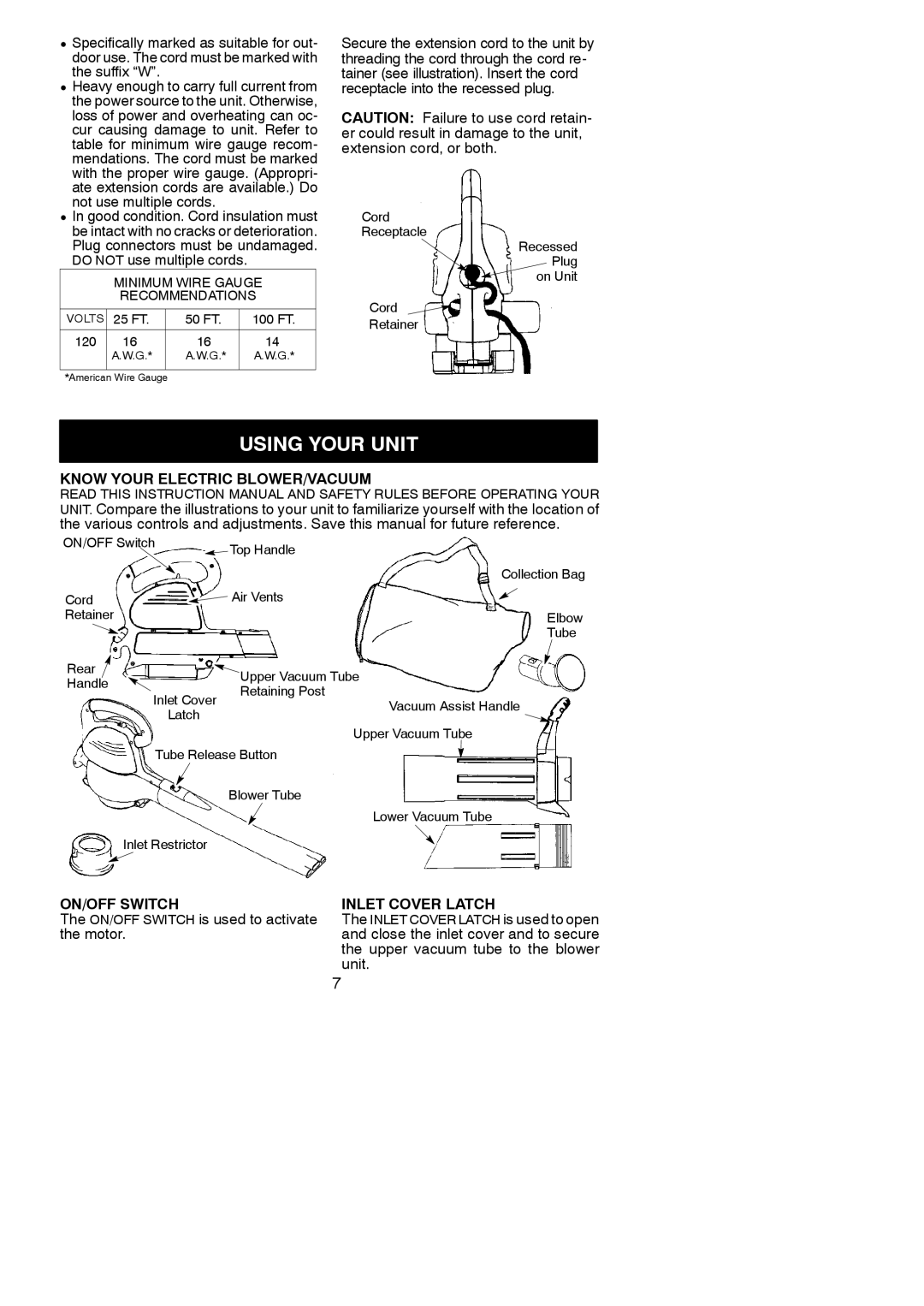 Weed Eater 952711837 Know Your Electric BLOWER/VACUUM, ON/OFF Switch Inlet Cover Latch, ON/OFF Switch is used to activate 