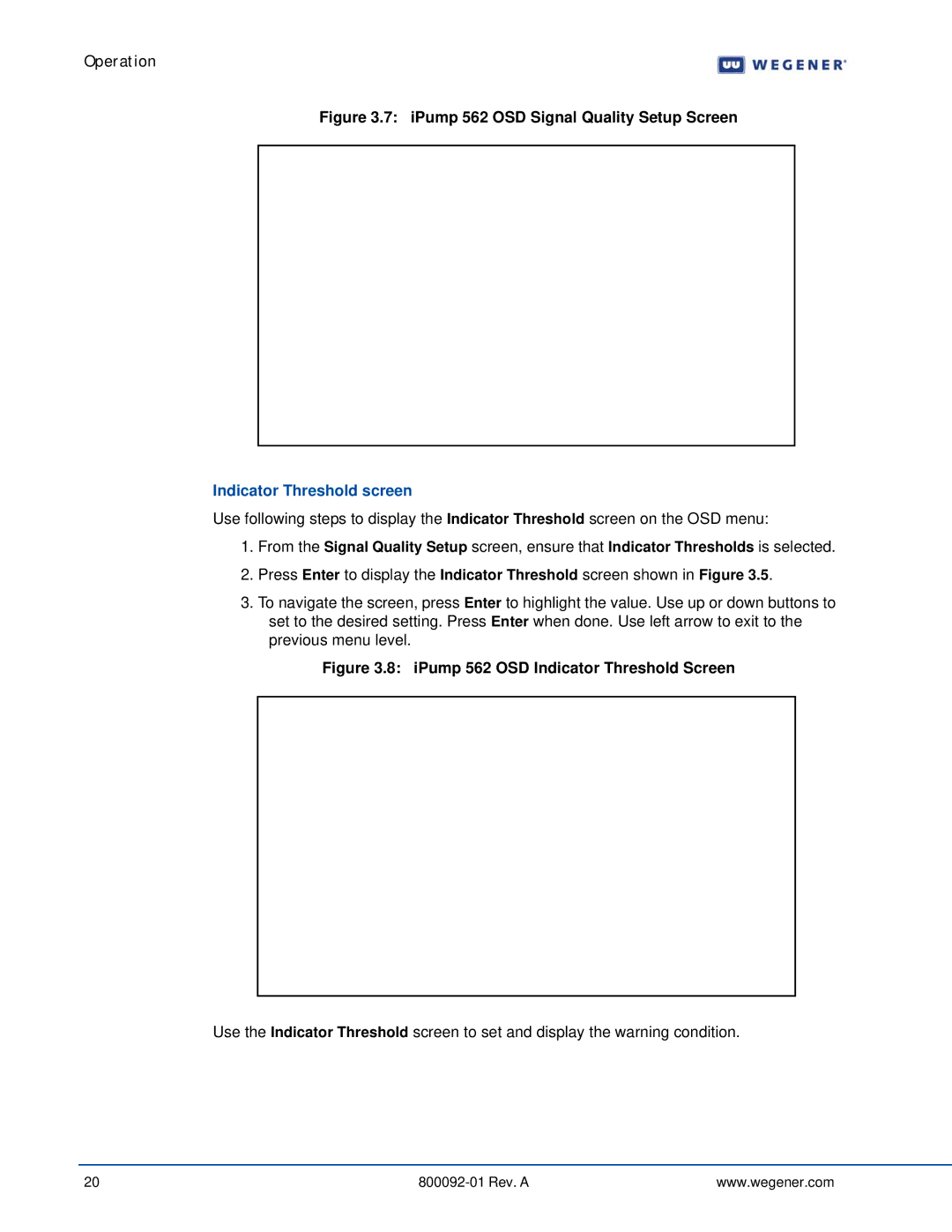 Wegener Communications manual IPump 562 OSD Signal Quality Setup Screen, Indicator Threshold screen 