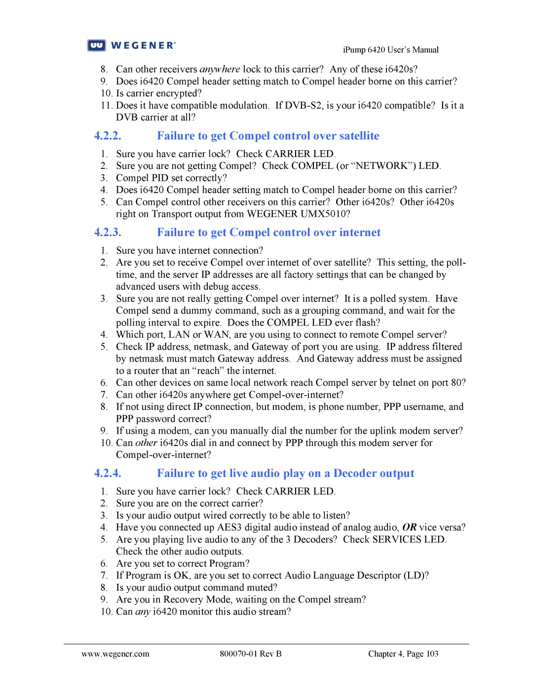 Wegener Communications 6420 Failure to get Compel control over satellite, Failure to get Compel control over internet 