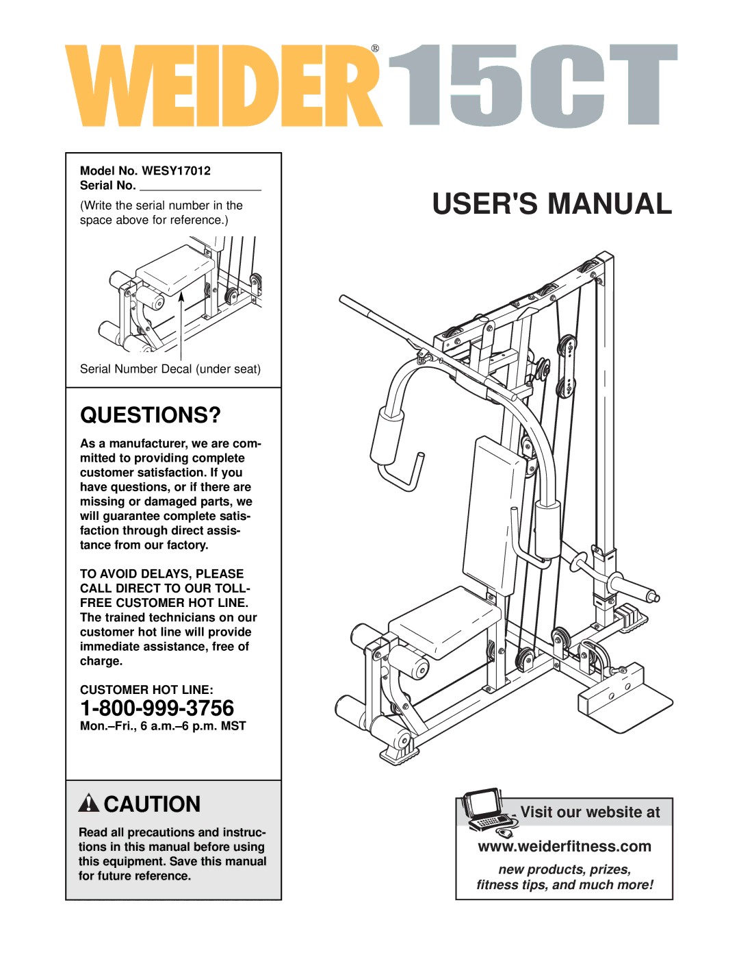 Weider 15CT user manual Questions?, Model No. WESY17012 Serial No, Customer HOT Line 