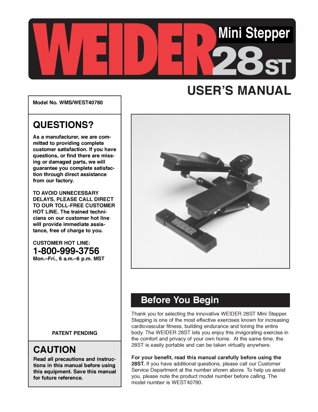 Weider 28ST manual Before You Begin, Model No. WMS/WEST40780, Mon.ÐFri., 6 a.m.Ð6 p.m. MST 