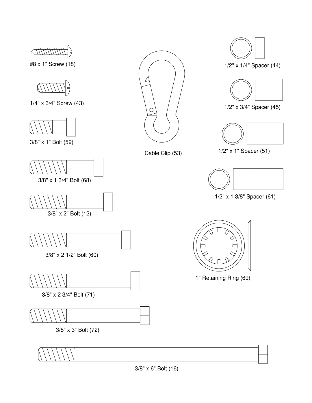 Weider 740 user manual #8 x 1” Screw 1/4 x 3/4 Screw 3/8 x 1 Bolt Cable Clip, 3/8 x 1 3/4 Bolt 3/8 x 2 Bolt, 3/8 x 6 Bolt 