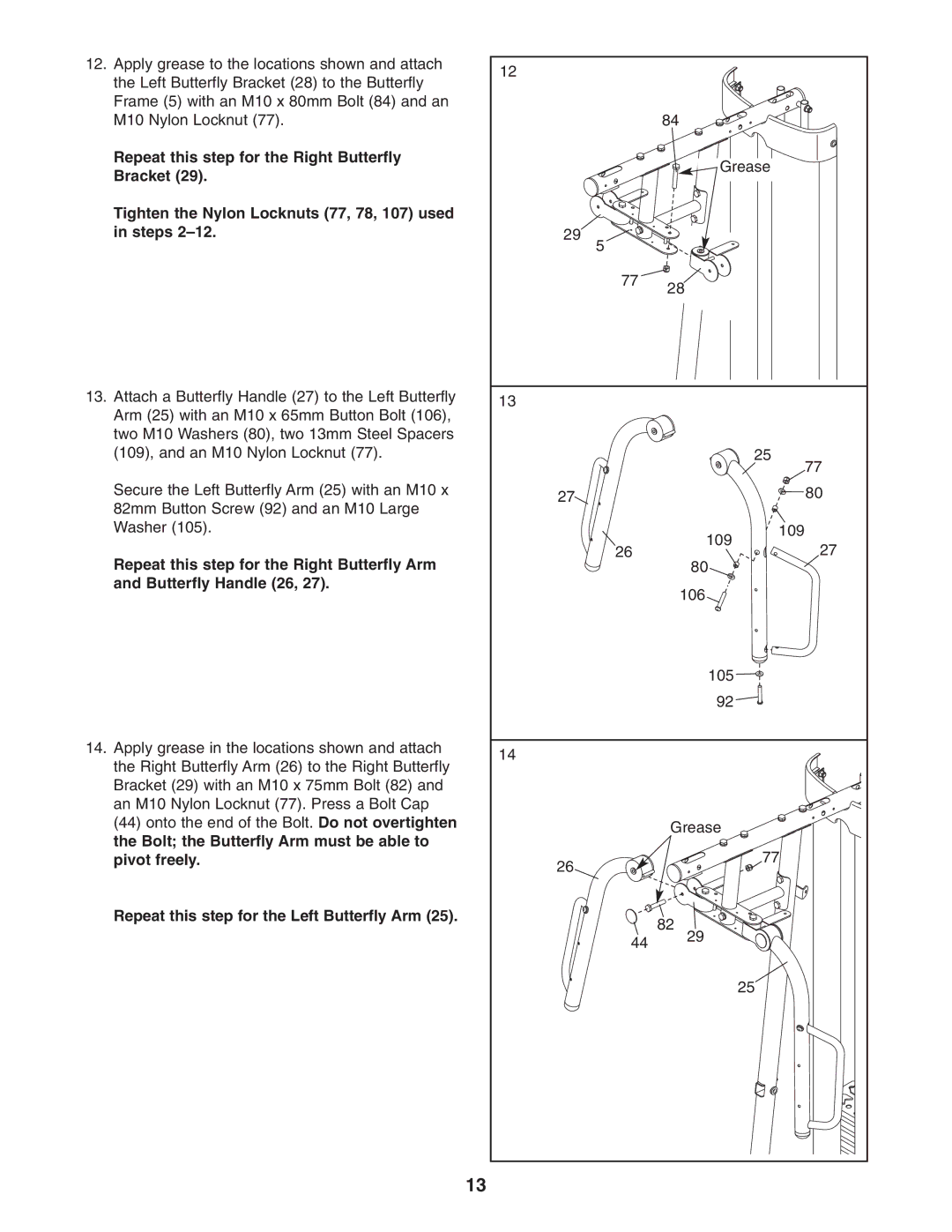 Weider 831.14622.0 user manual Repeat this step for the Left Butterfly Arm 