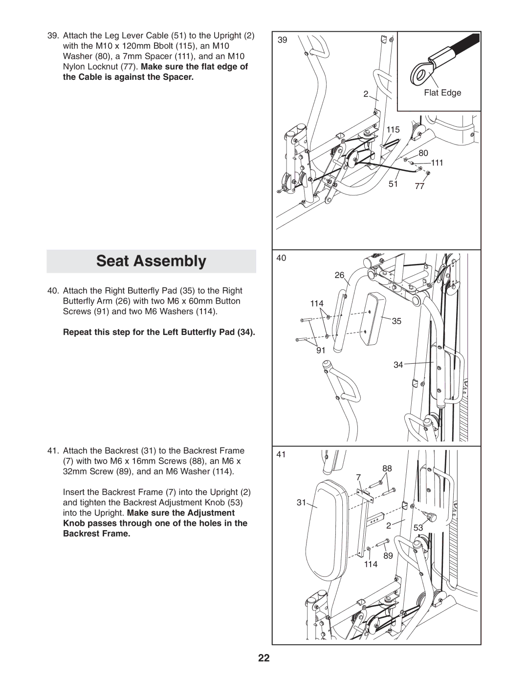 Weider 831.14622.0 user manual Seat Assembly, Repeat this step for the Left Butterfly Pad 