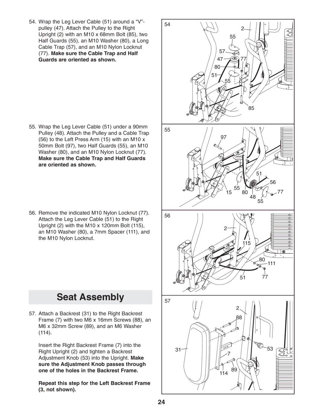 Weider 831.14623.0 user manual Seat Assembly, Repeat this step for the Left Backrest Frame Not shown 