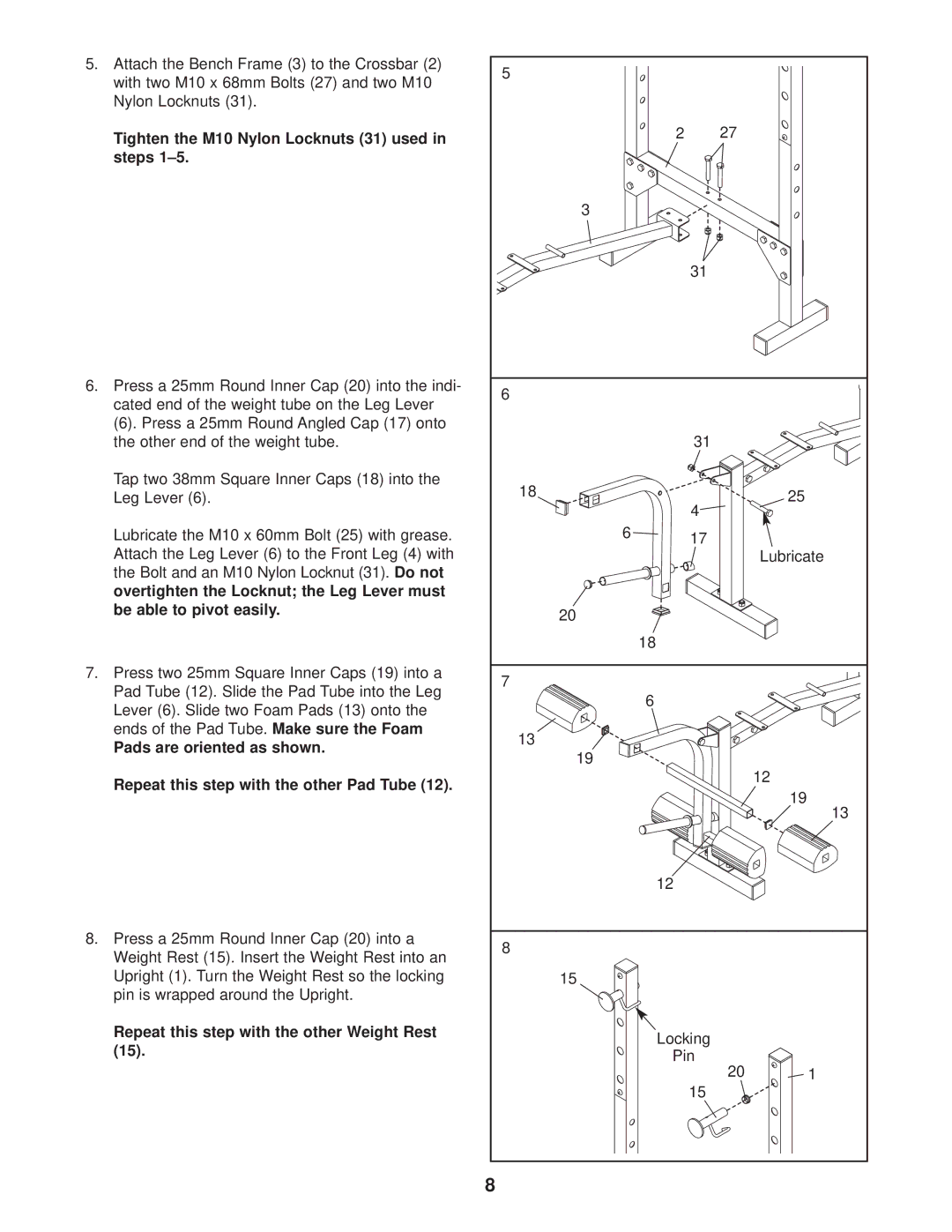 Weider 831.150290 user manual Tighten the M10 Nylon Locknuts 31 used Steps, Repeat this step with the other Weight Rest 