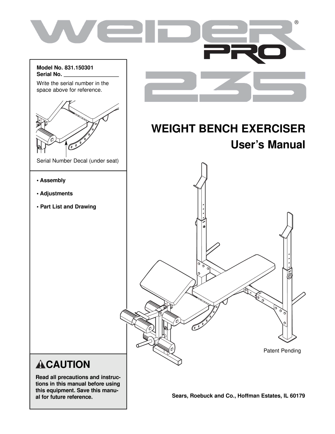 Weider 831.150301 user manual Model No Serial No, Sears, Roebuck and Co., Hoffman Estates, IL 