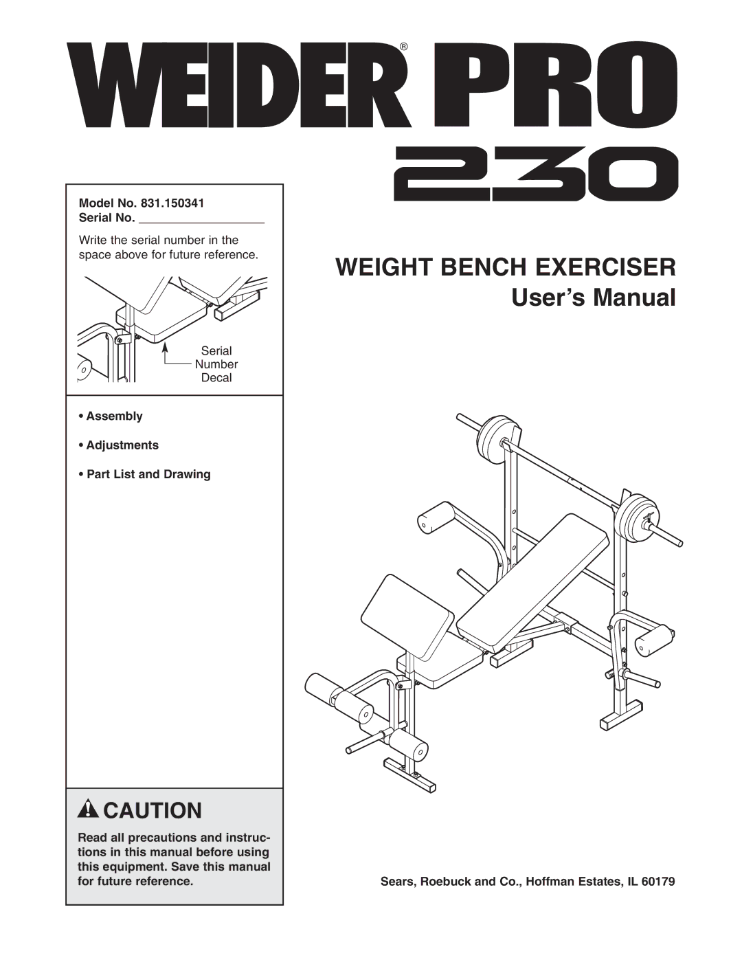 Weider 831.150341 user manual Model No Serial No, Sears, Roebuck and Co., Hoffman Estates, IL 