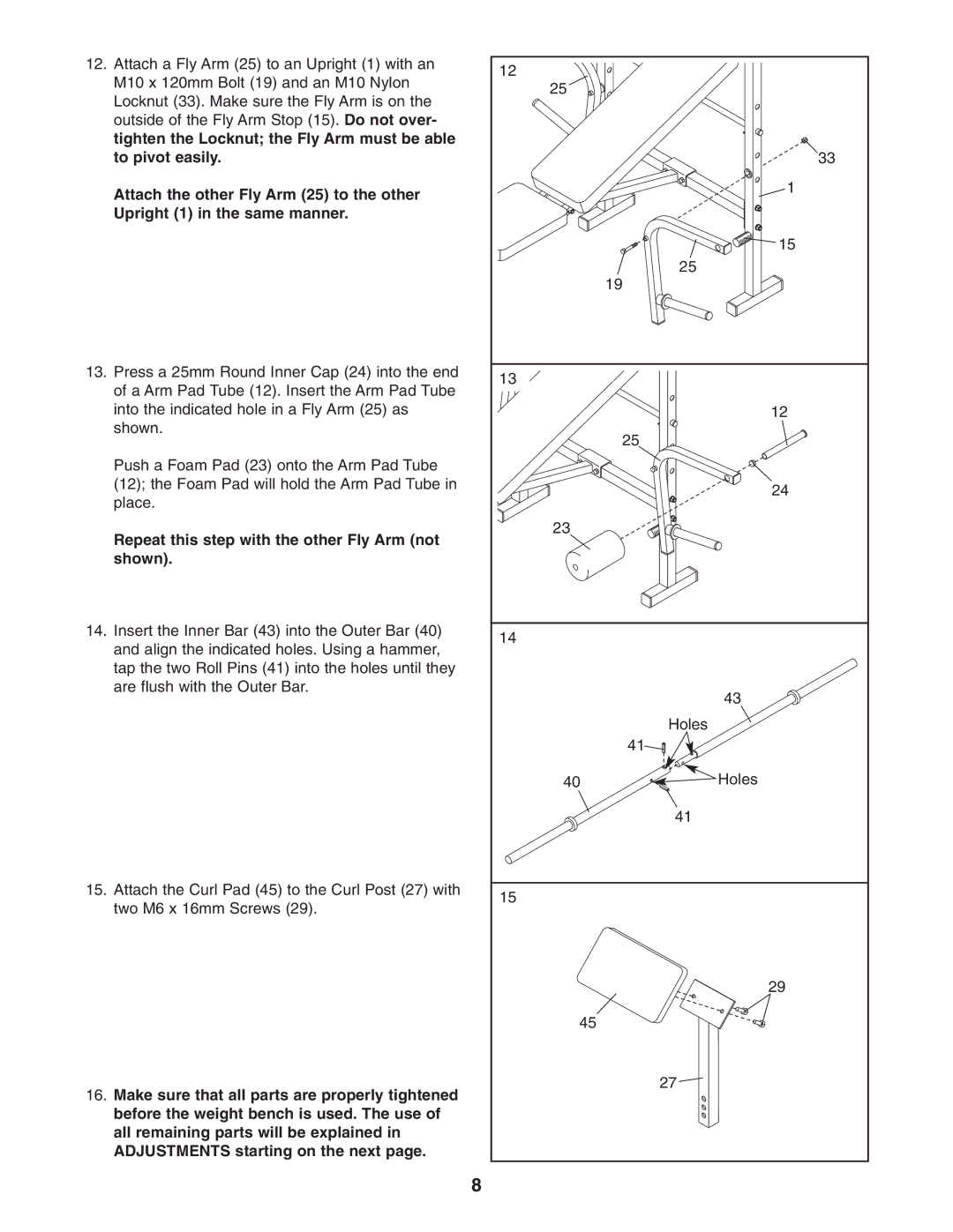 Weider 831.150341 user manual Repeat this step with the other Fly Arm not Shown 