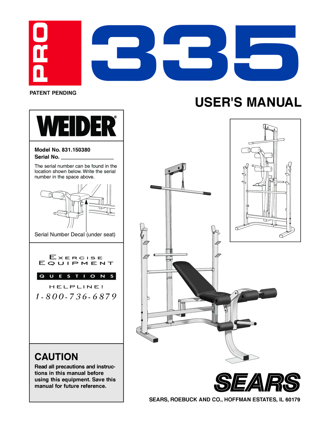 Weider PRO 335, 831.150380 user manual Patent Pending, Model No Serial No, SEARS, Roebuck and CO., Hoffman ESTATES, IL 