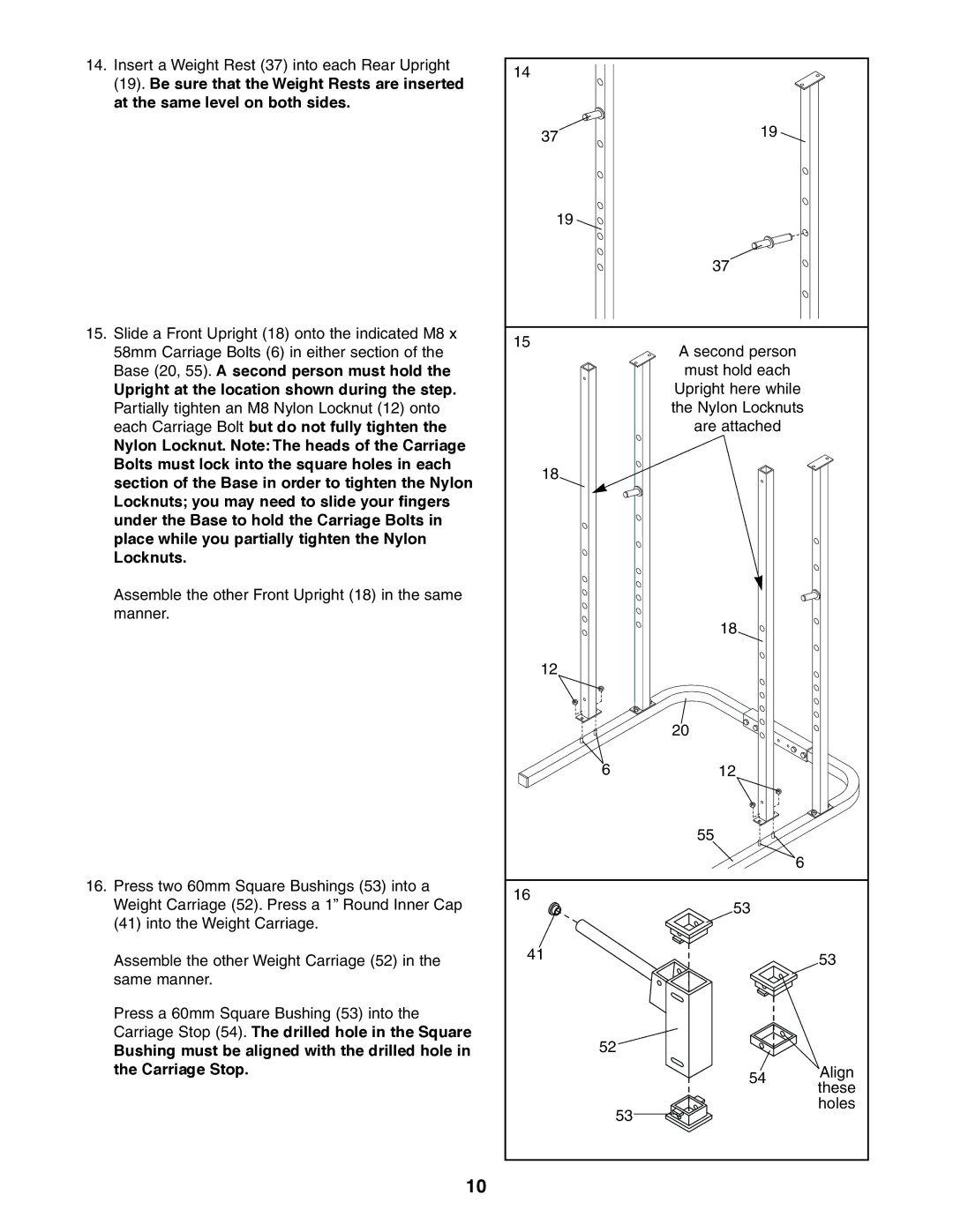 Weider 831.150471 user manual Upright at the location shown during the step 