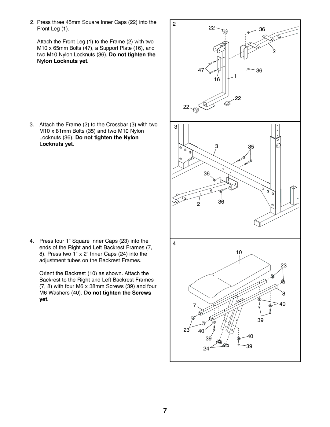 Weider 831.150680 Locknuts 36. Do not tighten the Nylon Locknuts yet, M6 Washers 40. Do not tighten the Screws Yet 