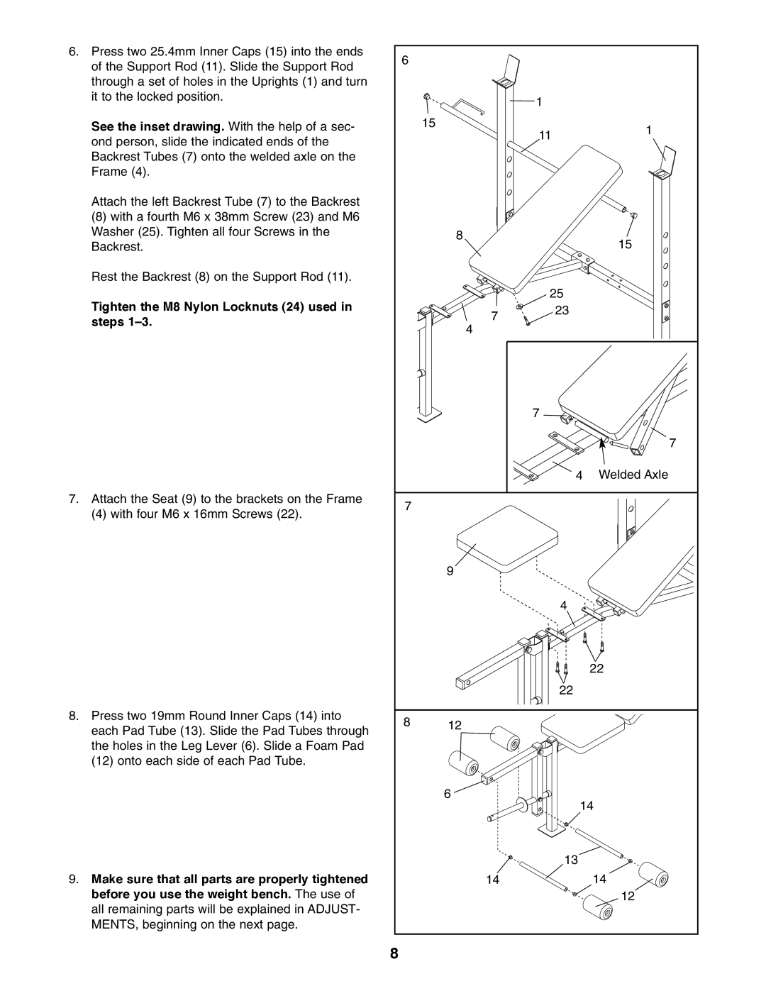 Weider 831.150721 user manual See the inset drawing. With the help of a sec, Tighten the M8 Nylon Locknuts 24 used Steps 