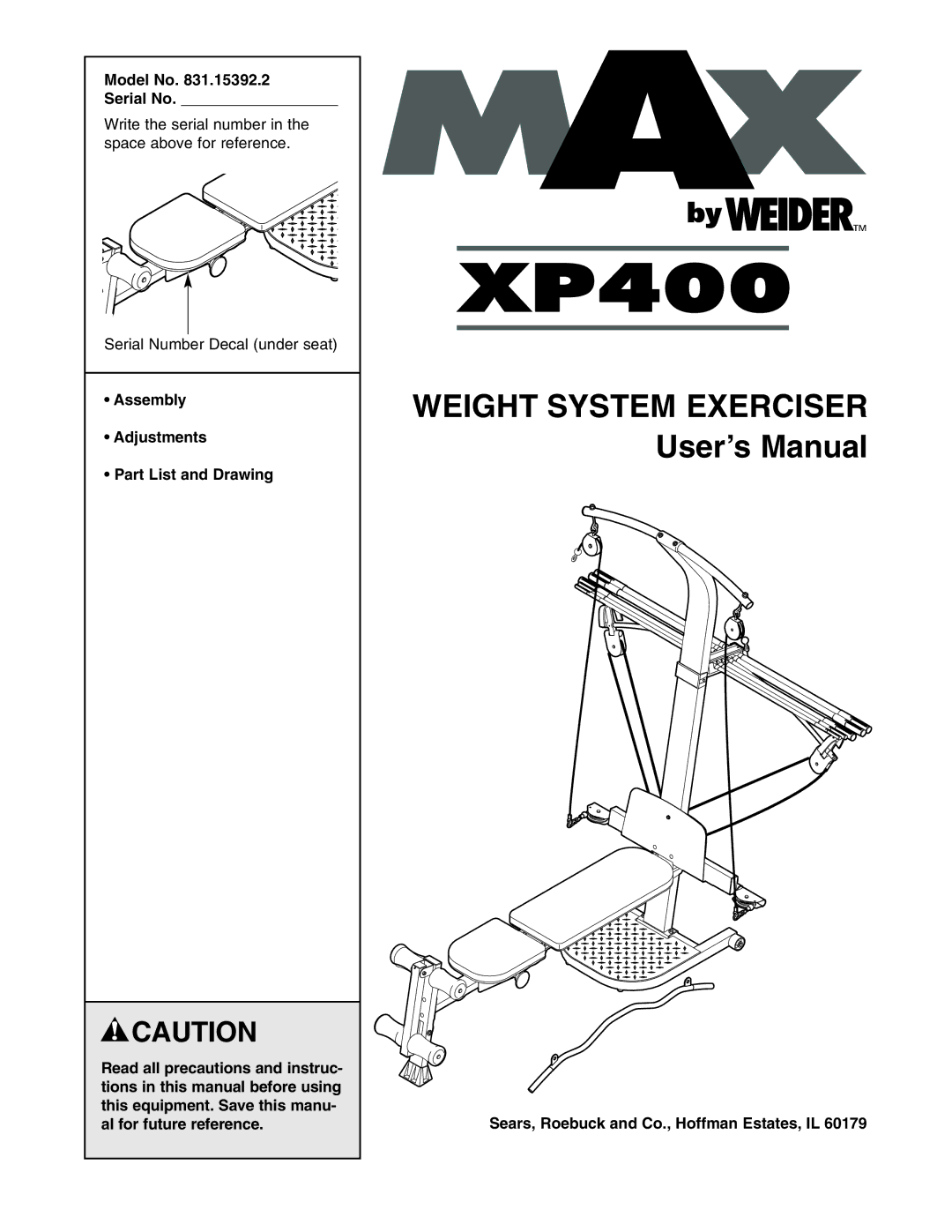 Weider 831.15392.2 user manual Model No Serial No, Sears, Roebuck and Co., Hoffman Estates, IL 