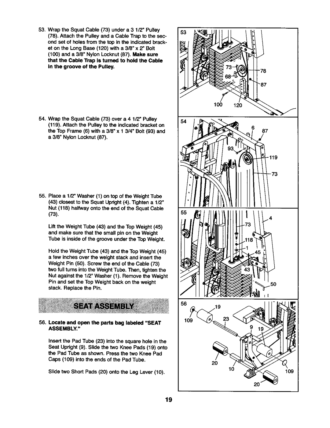 Weider 831.15393 user manual Locate and open the parts bag labeled Seat 