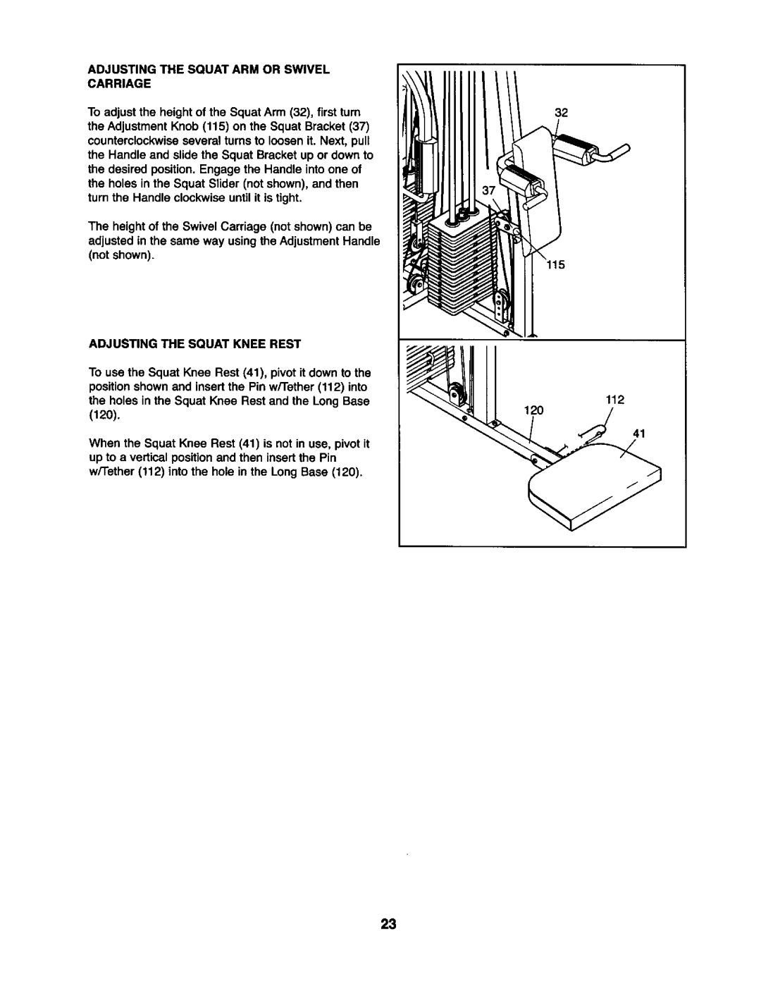 Weider 831.15393 user manual Adjusting the Squat ARM or Swivel Carriage 