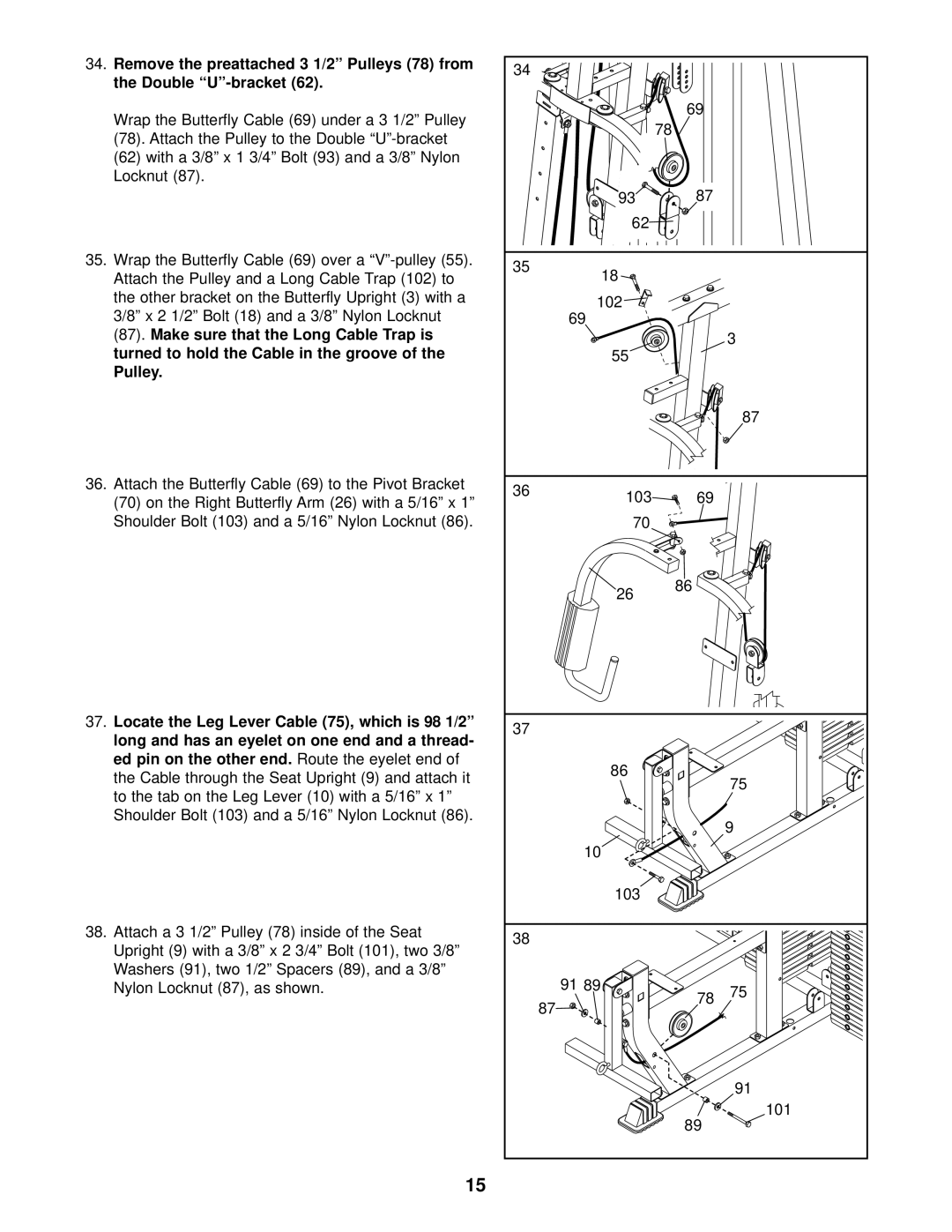 Weider 831.153931 user manual Locate the Leg Lever Cable 75, which is, Ed pin on the other end 