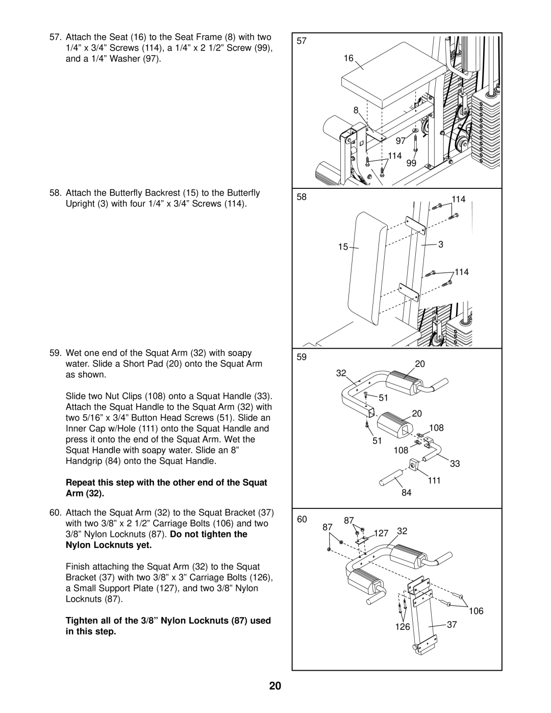 Weider 831.153931 user manual Repeat this step with the other end of the Squat Arm, Nylon Locknuts yet 