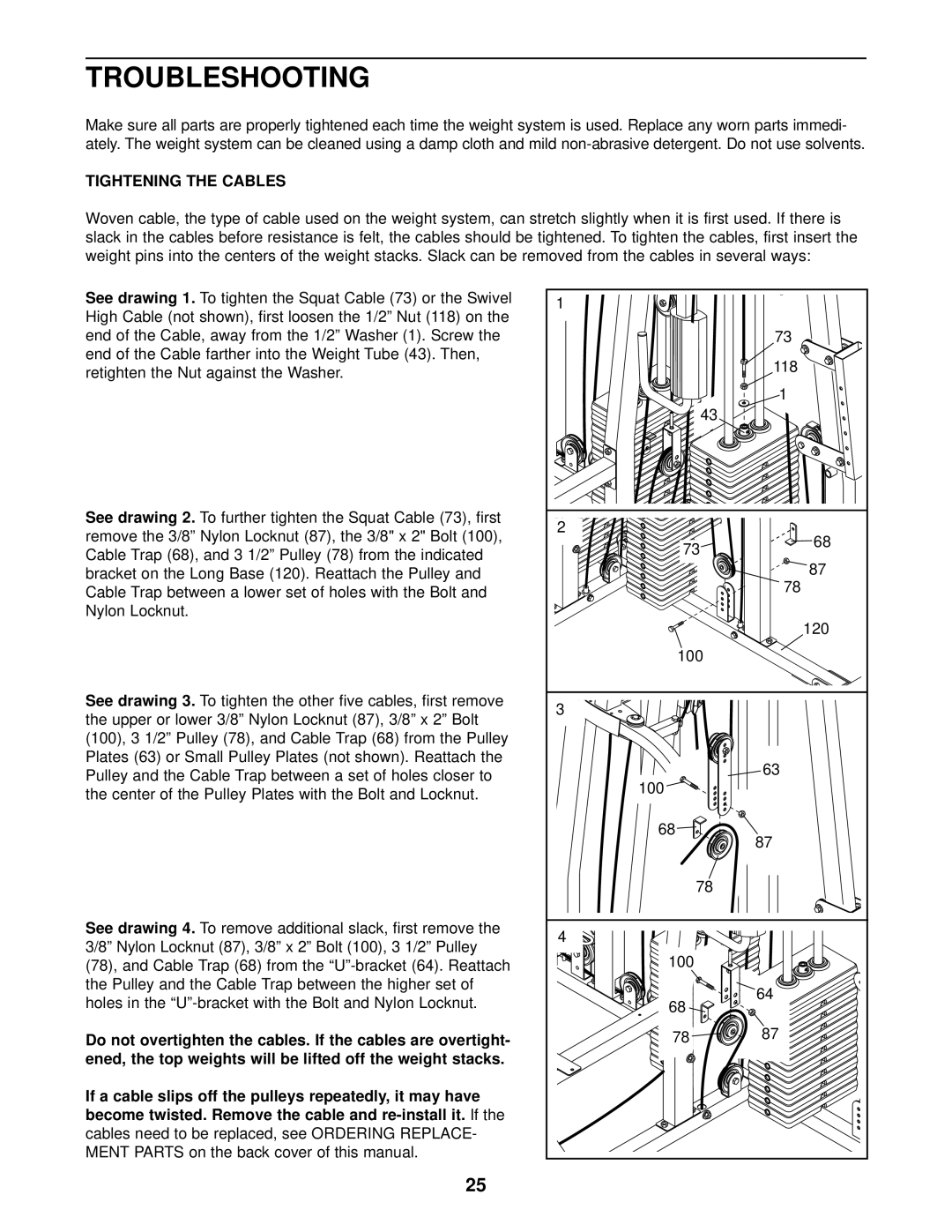 Weider 831.153931 user manual Troubleshooting, Pulley and the Cable Trap between the higher set 