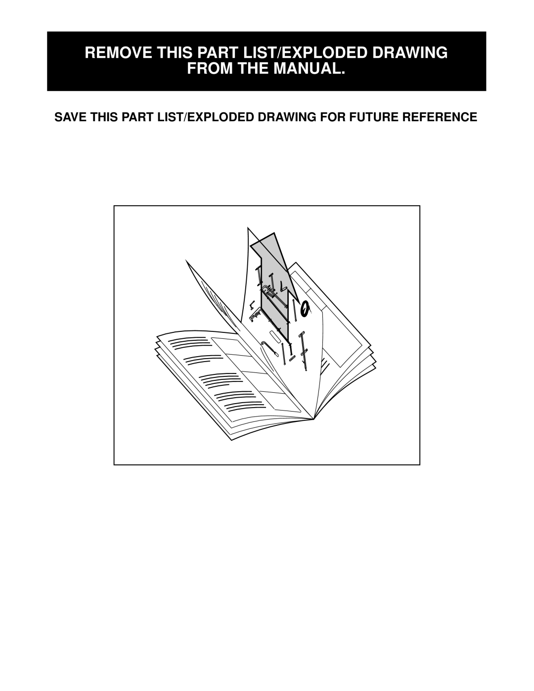 Weider 831.153931 user manual Save this Part LIST/EXPLODED Drawing for Future Reference 