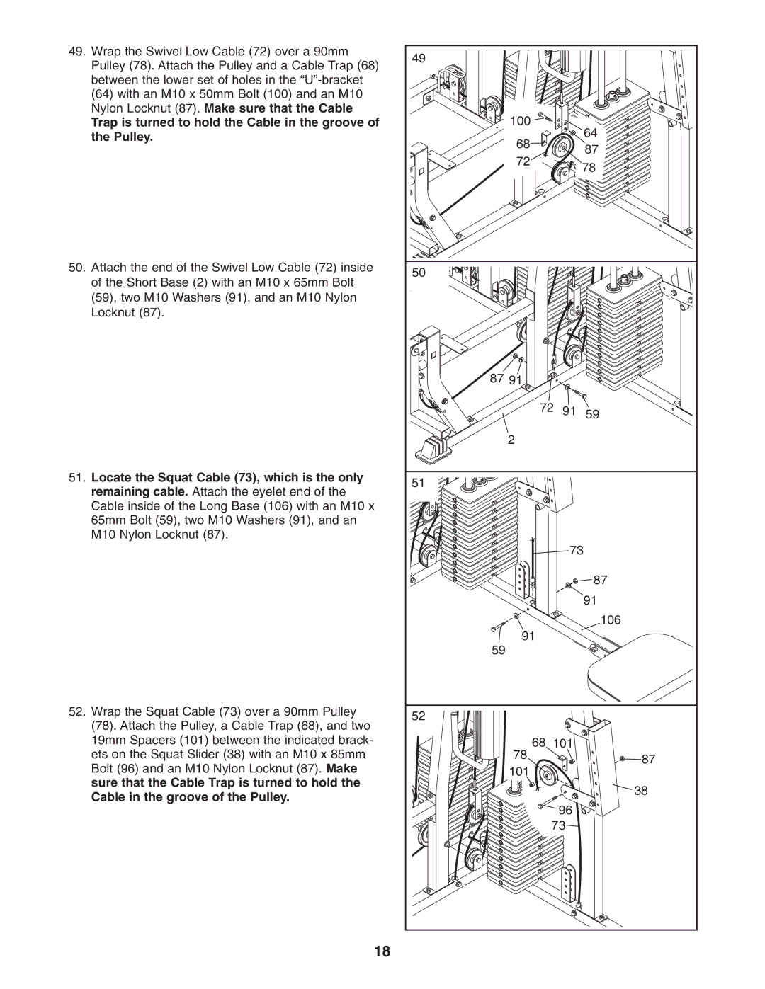 Weider 831.153932 user manual Trap is turned to hold the Cable in the groove of the Pulley 