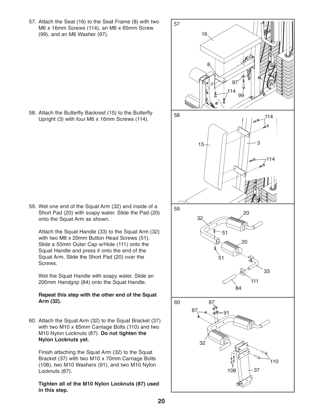 Weider 831.153932 user manual Repeat this step with the other end of the Squat Arm, Nylon Locknuts yet 