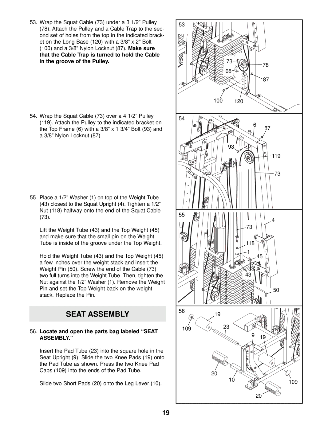 Weider 831.153933 user manual Locate and open the parts bag labeled Seat Assembly 