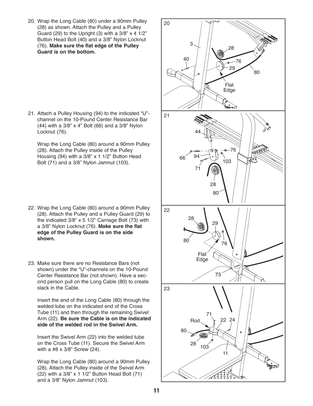 Weider 831.15395.0 user manual Edge of the Pulley Guard is on the side Shown, Arm 22. Be sure the Cable is on the indicated 