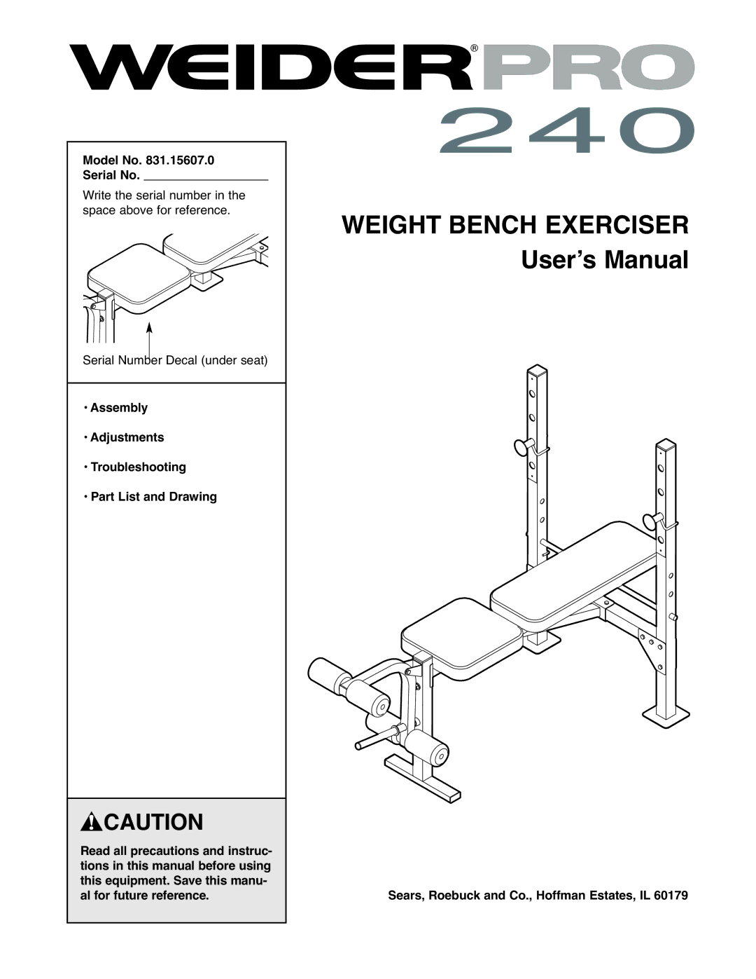 Weider 831.15607.0 user manual Model No Serial No, Sears, Roebuck and Co., Hoffman Estates, IL 