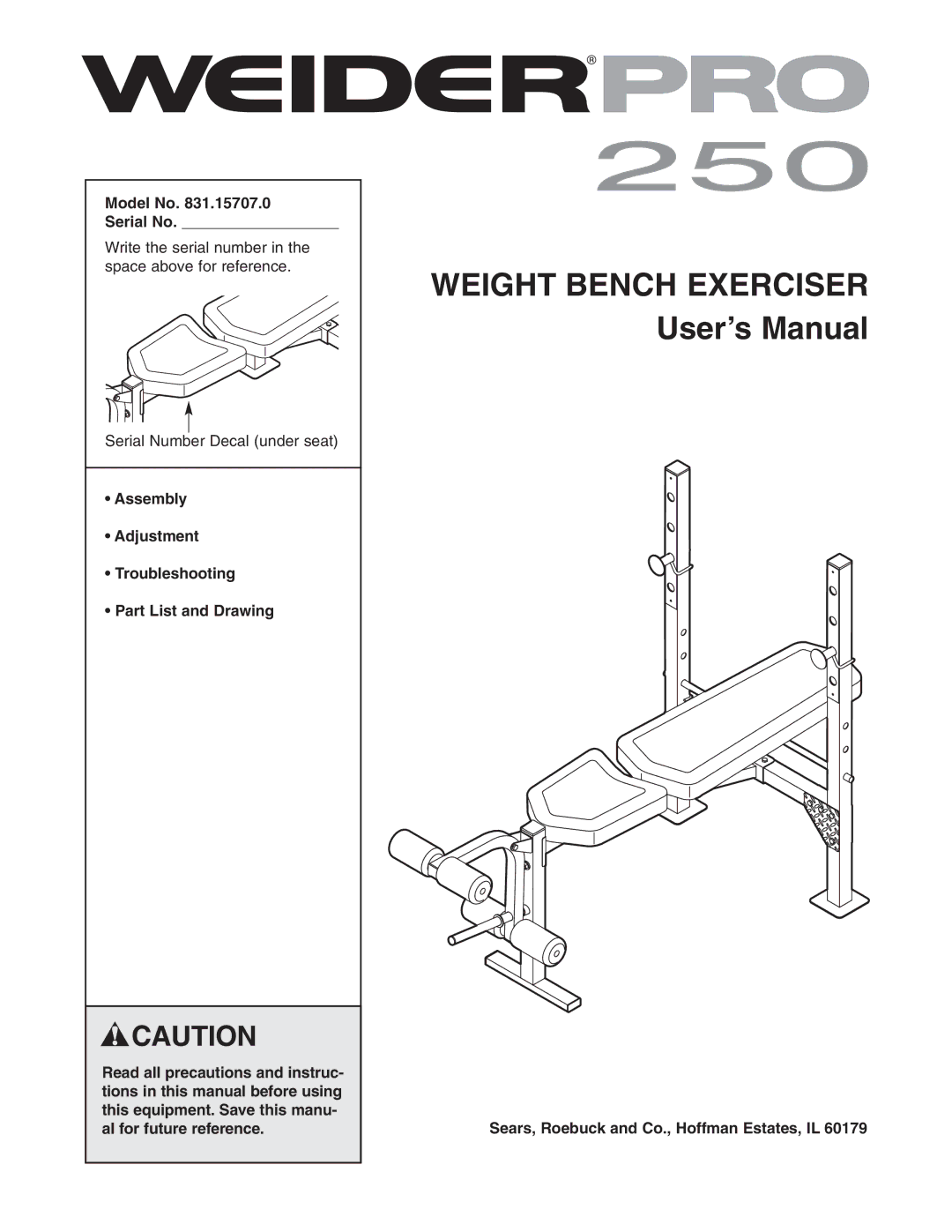 Weider 831.15707.0 user manual Model No Serial No, Sears, Roebuck and Co., Hoffman Estates, IL 