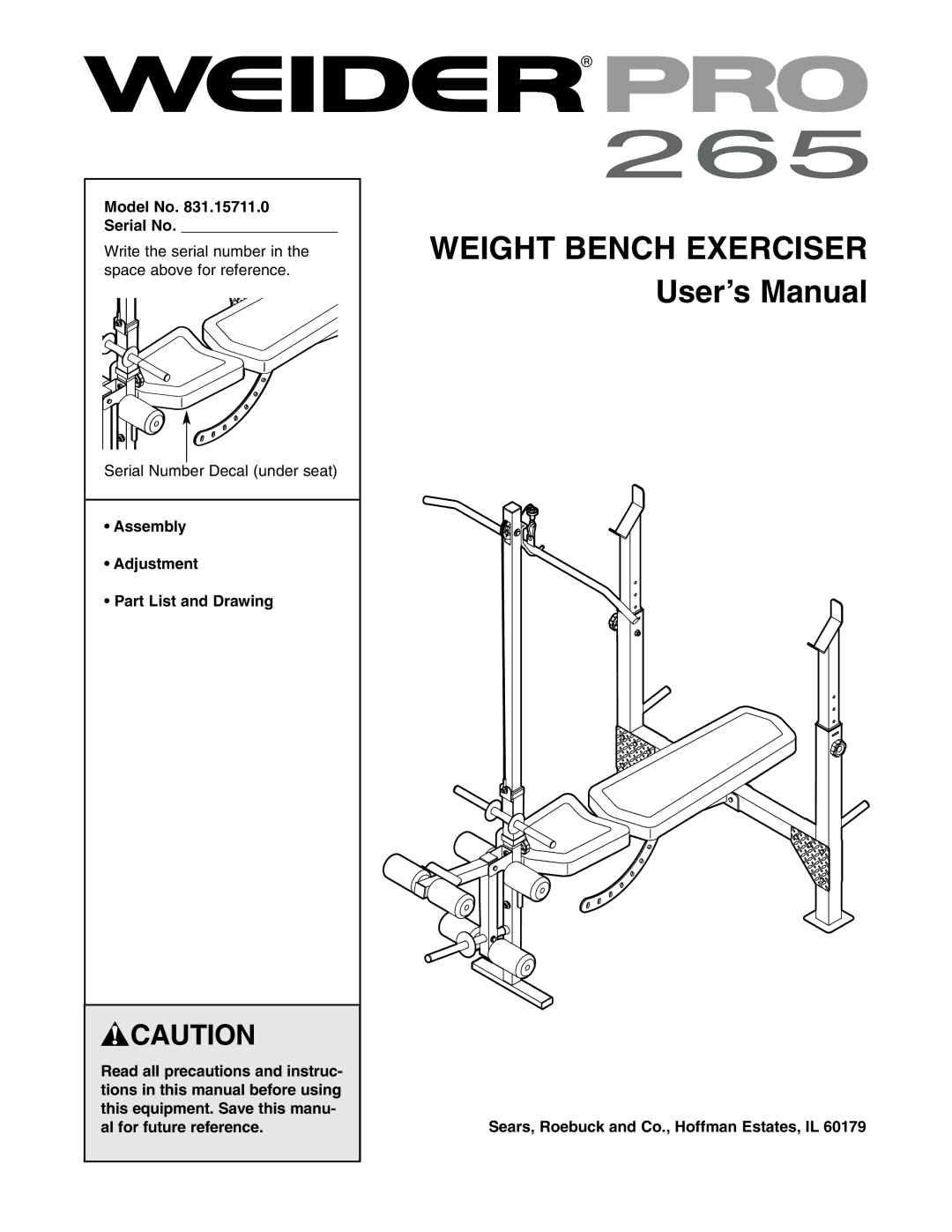 Weider 831.15711.0 user manual Model No Serial No, Sears, Roebuck and Co., Hoffman Estates, IL 