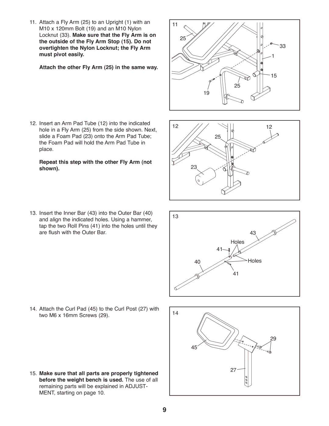 Weider 831.15791.1 user manual Repeat this step with the other Fly Arm not Shown 