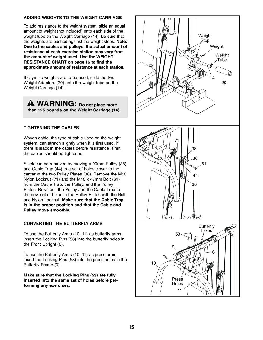 Weider 831.159010 user manual Adding Weights to the Weight Carriage, Tightening the Cables, Converting the Butterfly Arms 