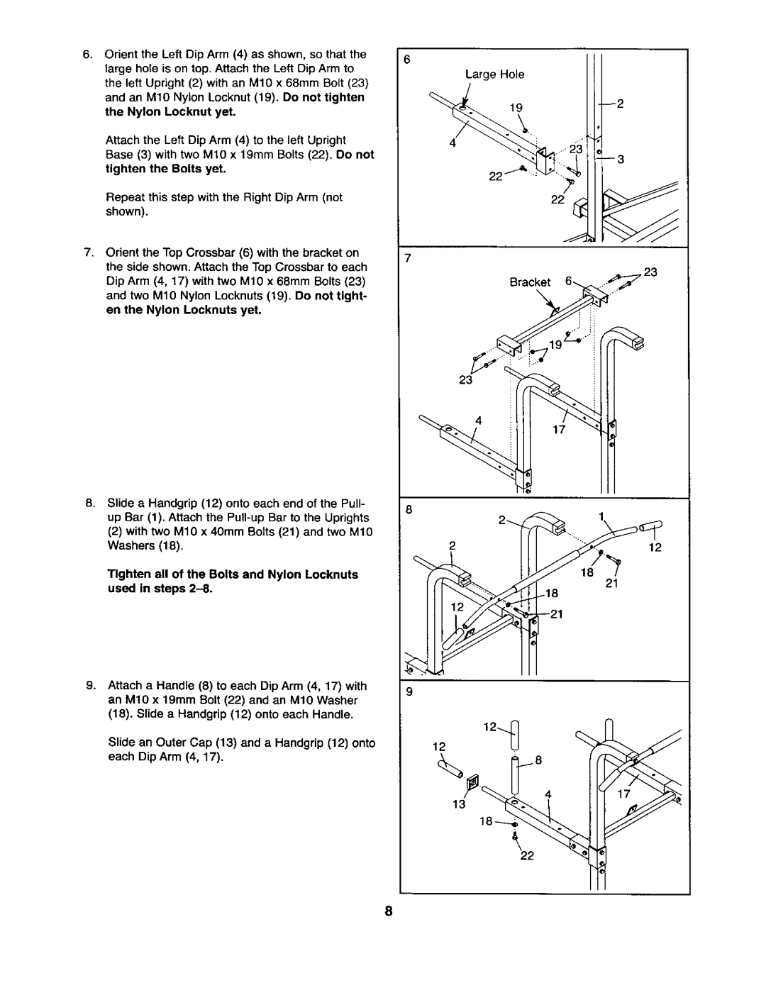 Weider 831.1591 user manual Tighten the Bolts yet, Tighten all of the Bolts and Nylon Locknuts used In steps 