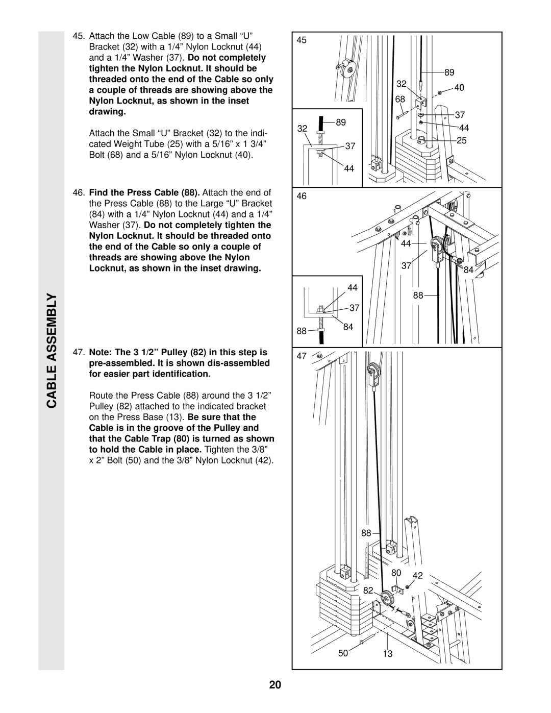 Weider 831.159290 user manual Find the Press Cable 88. Attach the end 