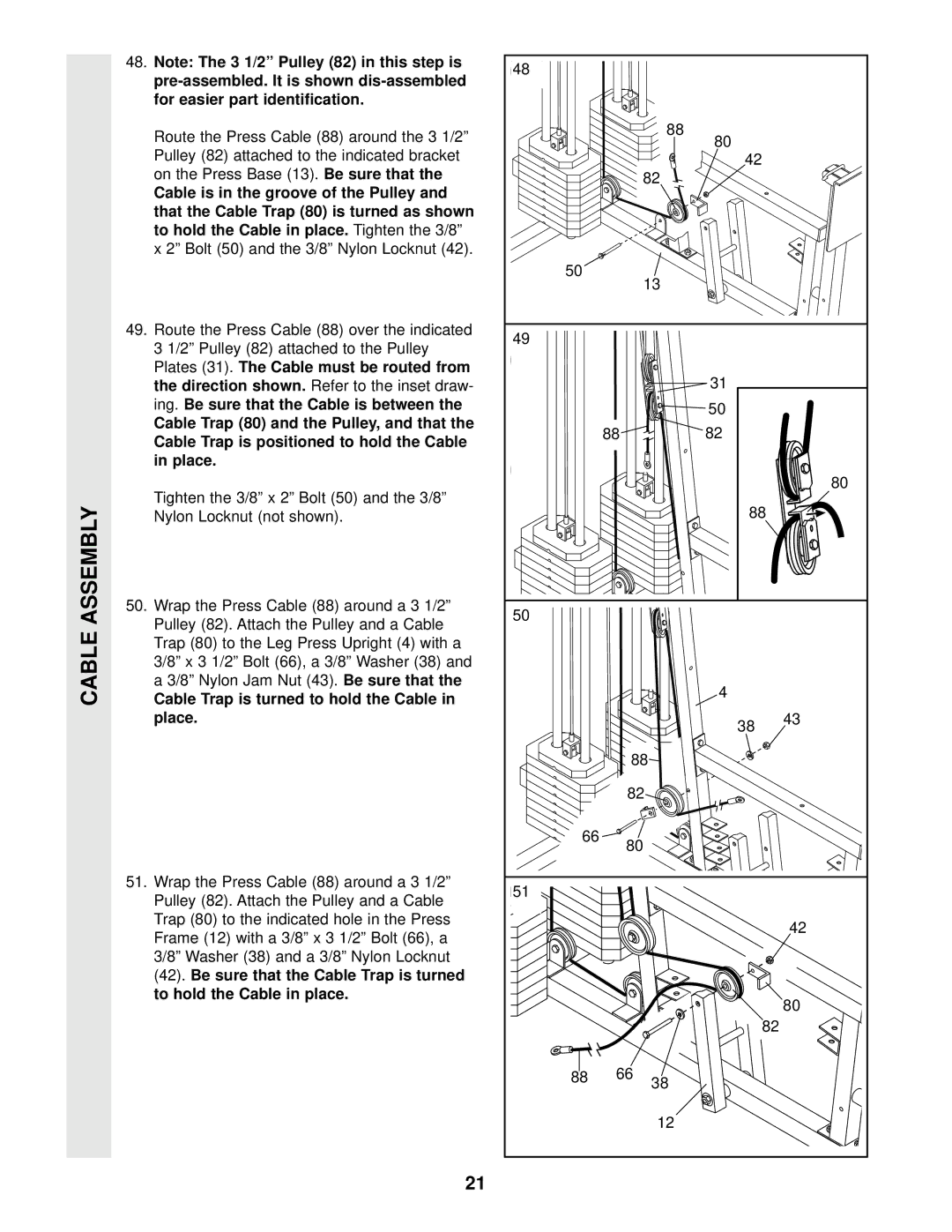 Weider 831.159290 user manual Plates 31. The Cable must be routed from, Cable Trap is turned to hold the Cable Place 