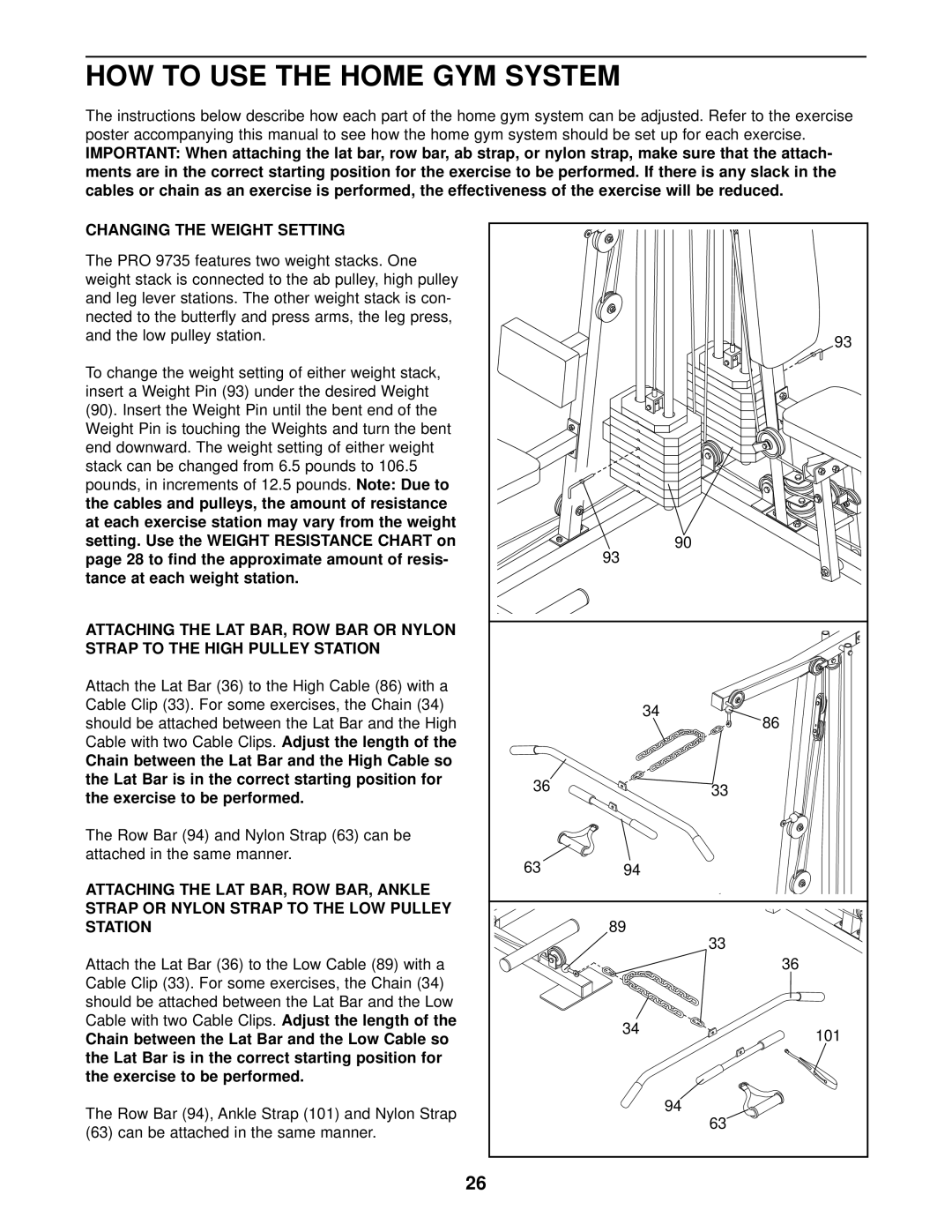 Weider 831.159290 user manual HOW to USE the Home GYM System, Changing the Weight Setting 