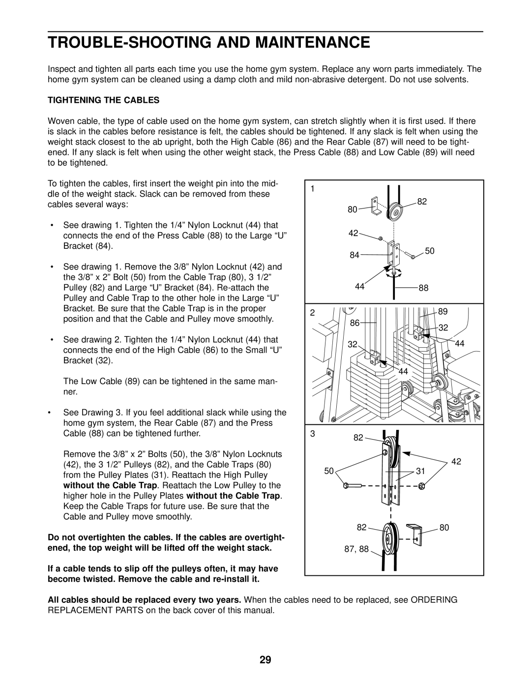 Weider 831.159290 user manual TROUBLE-SHOOTING and Maintenance, Tightening the Cables 